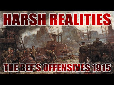 Harsh Realities: The BEF’s Offensives 1915 | Dr Spencer Jones