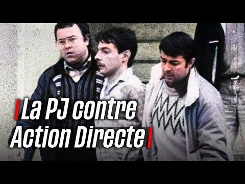 La PJ contre Action Directe
