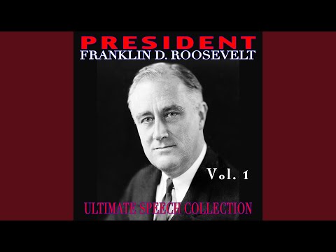 Fireside Chat On The Progress Of The War (February 23rd 1942)