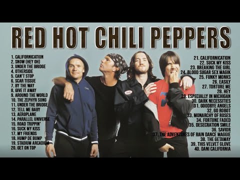 RedHotChiliPeppers Greatets Hits Full Album ~ Best Songs Of RedHotChiliPeppers ~ Rock Songs Playlist