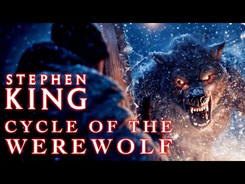 Cycle of the Werewolf Explained - Stephen King's Hidden Classic You Can’t Afford to Miss!