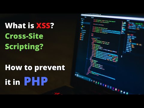 XSS (Cross-Site Scripting) in PHP Websites and how to prevent it!