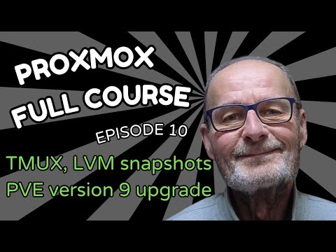 Proxmox Course Episode 10 - tmux, lvm snapshots, pve upgrade