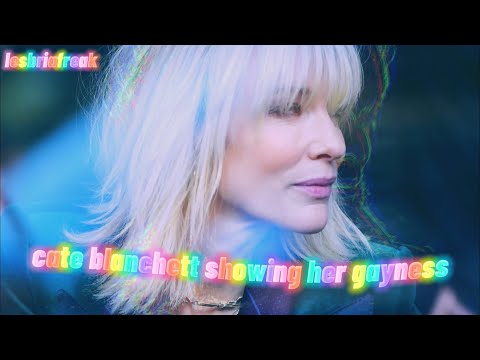 cate blanchett showing her gayness 🏳️‍🌈