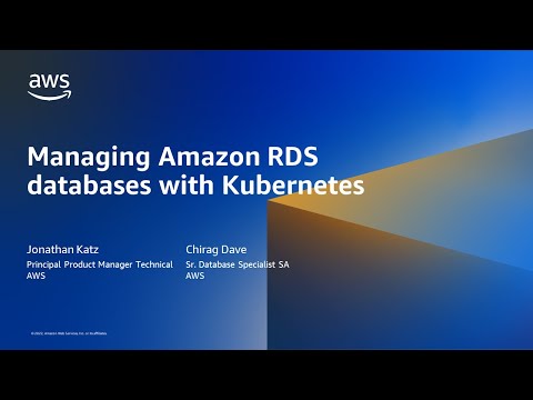 Deploying Amazon RDS database for applications in Kubernetes - AWS Online Tech Talks