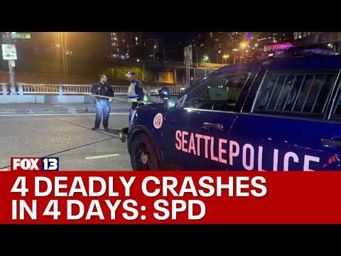 Seattle sees 4 deadly crashes in 4 days | FOX 13 Seattle