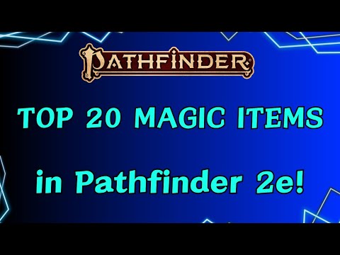 Top 20 (low level) Magic Items in Pathfinder 2e!