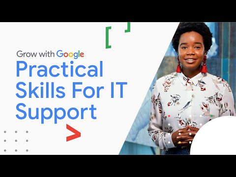 Practical Skills for Simplifying your IT Role | Google IT Support Certificate