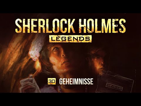 Sherlock Holmes Legends - 30 - Geheimnisse