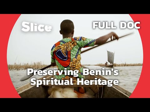 Benin : The Guardians of the Spirits | SLICE | FULL DOCUMENTARY