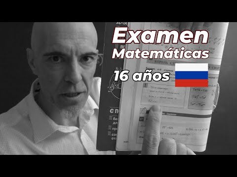 EXAMEN MATEMÁTICAS RUSO "Ogué". Estudiantes 16 años.
