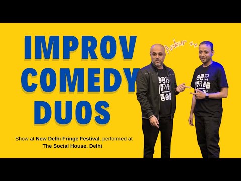 Improv Comedy Duos | Ankur ++ at  @TheSocialHouse