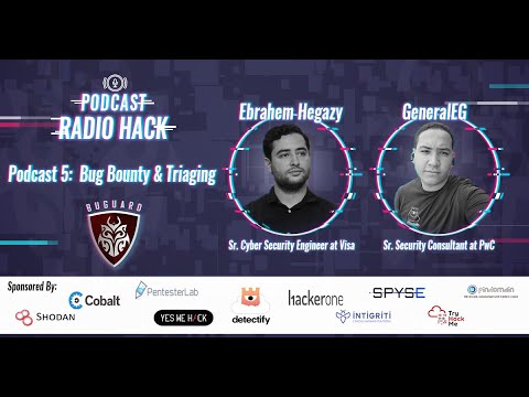 Radio Hack Ep5: Bug Bounty & Triaging - Ebrahem Hegazy