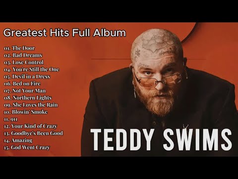 Teddy Swims Greatest Hits Full Album 2026 🎵🎵🎵 Best Songs Playlist | Teddy Swims Top Tracks