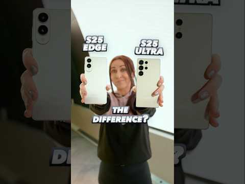 S25 Edge VS S25 Ultra - what’s the DIFFERENCE ? #S25edge