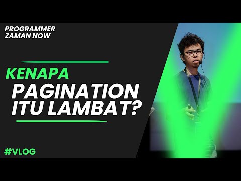 KENAPA PAGINATION ITU LAMBAT