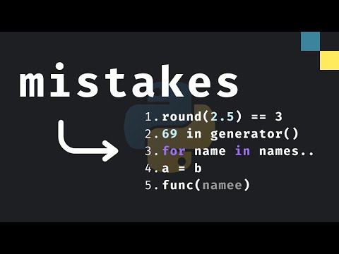 5 easy mistakes you’ve made in Python