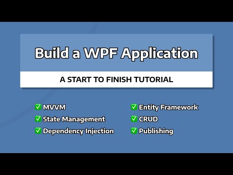 Build a WPF MVVM Application - START TO FINISH TUTORIAL