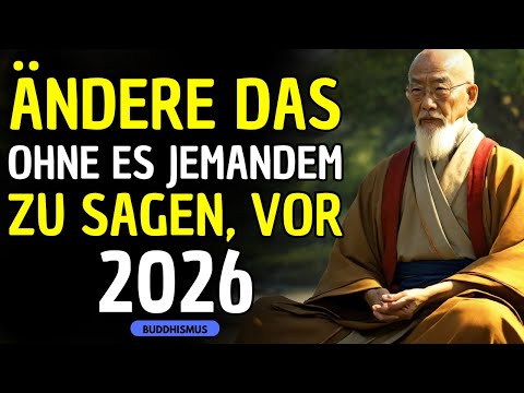 ZWINGE DICH, 10 DINGE AUS DEINEM LEBEN ZU ELIMINIEREN VOR 2026 | BUDDHISMUS