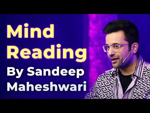 Mind Reading By Sandeep Maheshwari