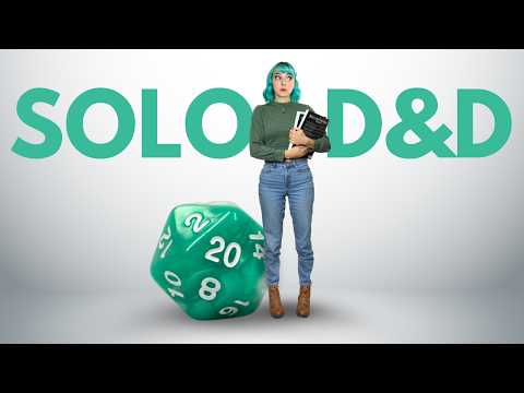 What it’s REALLY like to play D&D by yourself
