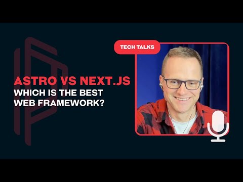 Astro vs Next.js: Which is the Best Web Framework?