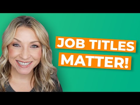 Why Job Titles Matter and the One Mistake We Make