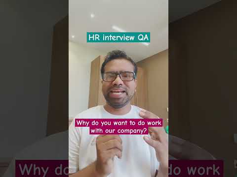 Why do you want to do work with our company? #campusinterview #hr #interview