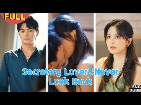 【ENG DUB】Secretary by Day, Lover by Night—His Muse Returned, She Left & Never Looked Back#minidrama