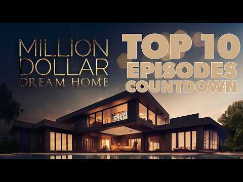 TOP 10 COUNTDOWN! 4 HRS+ Dream Home Marathon | Most-Watched Episodes | MILLION DOLLAR Home Tours