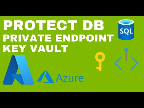 How to Securely Connect  Web App to Azure SQL Database Using Private Endpoint & Azure Key Vault