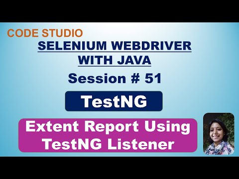 Selenium Webdriver With Java  in Hindi #51 -Extent Report Using TestNG Listener | With Practical