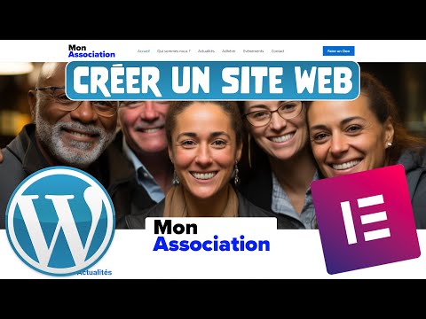 Comment créer un Site Web pour une Association avec WordPress