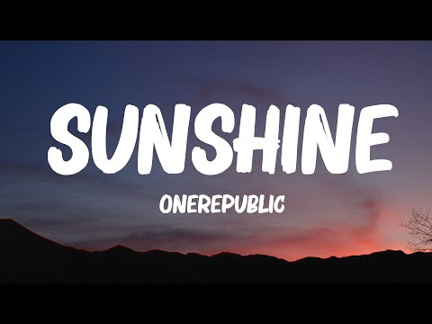 OneRepublic - Sunshine (Lyrics)