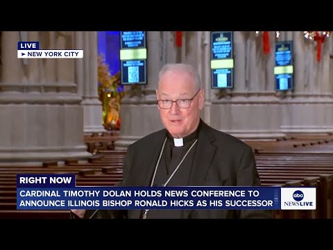 LIVE: Cardinal Timothy Dolan holds news conference to announce his successor