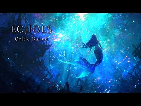 Mermaid's Song for the Wreck | Healing Celtic Fantasy Ballad