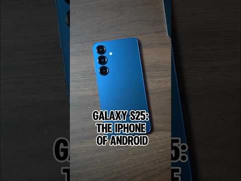 Galaxy S25: The iPhone of Android! #shorts #galaxys25