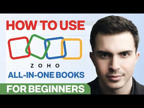 Zoho Books FULL Tutorial For Beginners 2025 | Get Started with Zoho FREE ALL-IN-ONE Accounting App