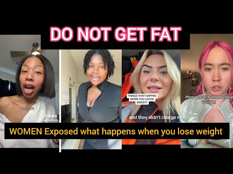 EX FAT WOMEN EXPOSE THINGS THAT HAPPENS WHEN YOU LOSE WEIGHT 😳