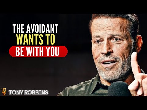 Avoidant Psychology — THIS PERSON ONLY WANTS YOU!! | Tony Robbins Motivational Speech