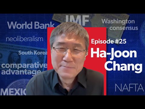 Mostly Economics Podcast #25: Why the IMF Model Keeps Poor Countries Poor with Ha-Joon Chang