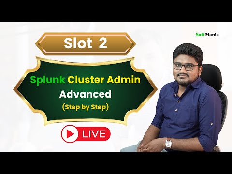Splunk Cluster Admin - Live Sessions - Session 1