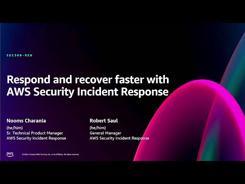 AWS re:Invent 2024 - Respond and recover faster with AWS Security Incident Response (SEC360-NEW)