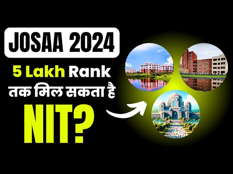 JOSAA Counselling 2024 -  Choice Filling for NIT at Low Percentile