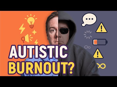 If You Answer "Yes" to These Questions...You're In Autistic Burnout