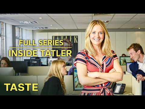 Behind the Glamour: The Daily Lives of the Wealthy | Inside Tatler Full Series