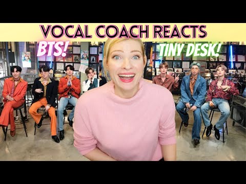 Vocal Coach Reacts: BTS Tiny Desk Performance Live!