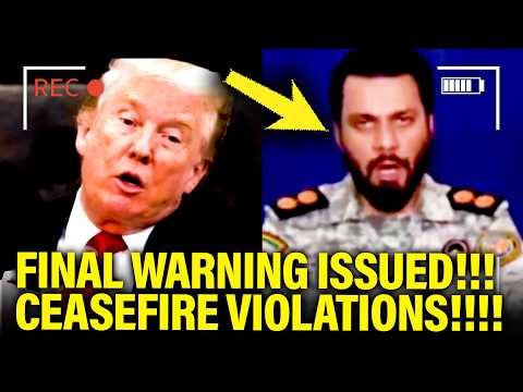 Iran GIVES FINAL WARNING to Trump on CEASEFIRE VIOLATIONS!!!