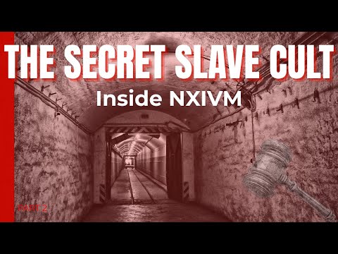 NXIVM: The Secret Slave Cult & Trial | True Crime (Part 2)