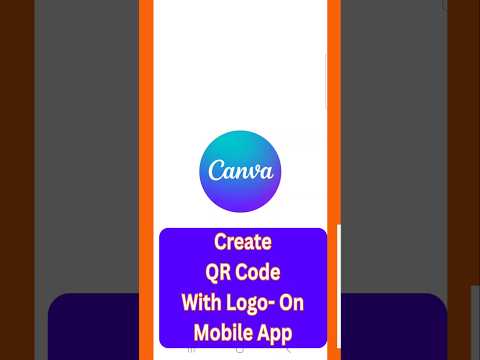 Create QR Code with Logo in Canva- mobile app #howto #canvatutorial #qrcode #logo